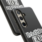 Prioritize God | Phone Case