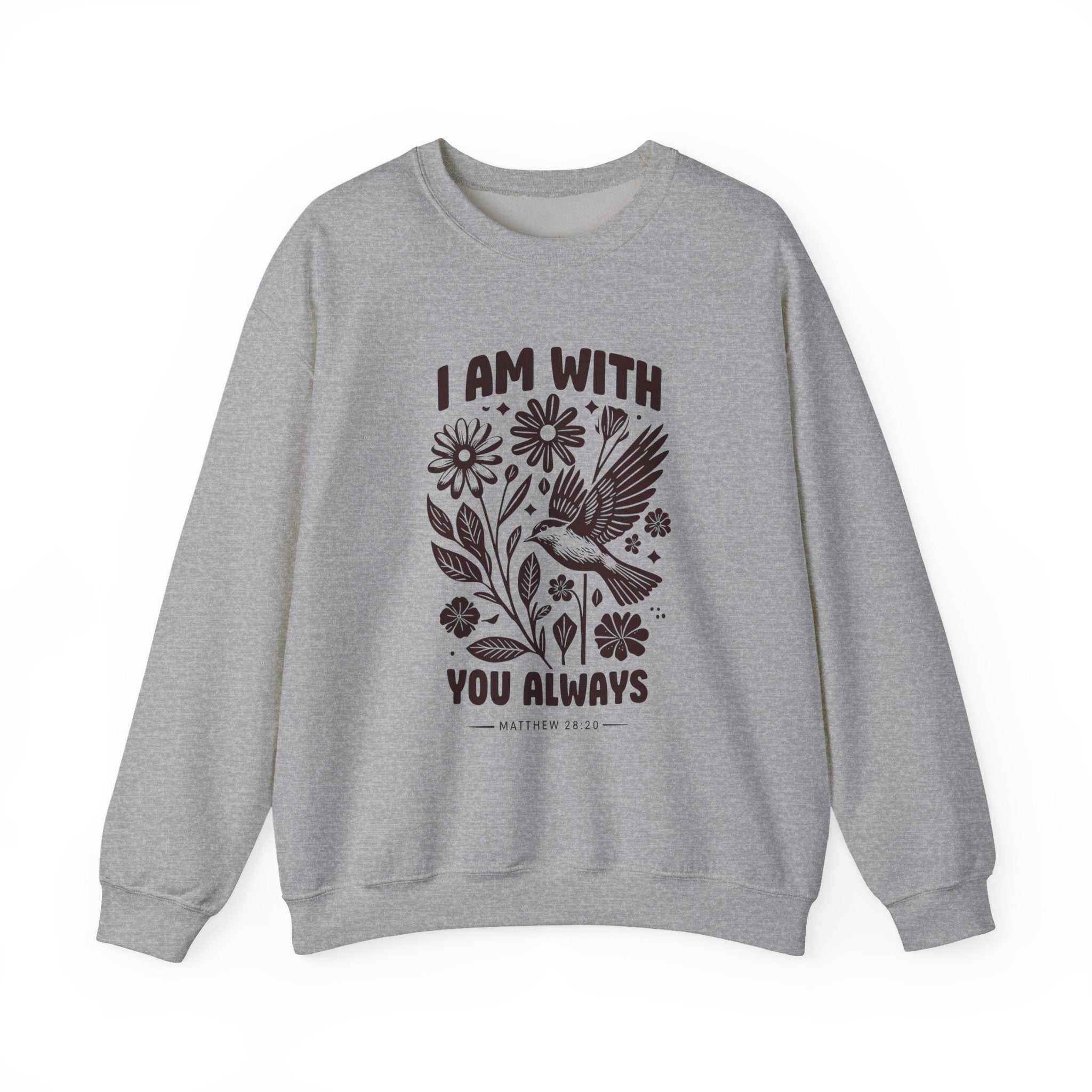 I am with you always | Sweatshirt
