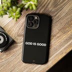 God is Good | Phone Case
