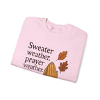 Sweater Weather, Prayer Weather | Unisex Crewneck Sweatshirt