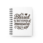 Blessed Beyond Measure | Spiral Bound Journal