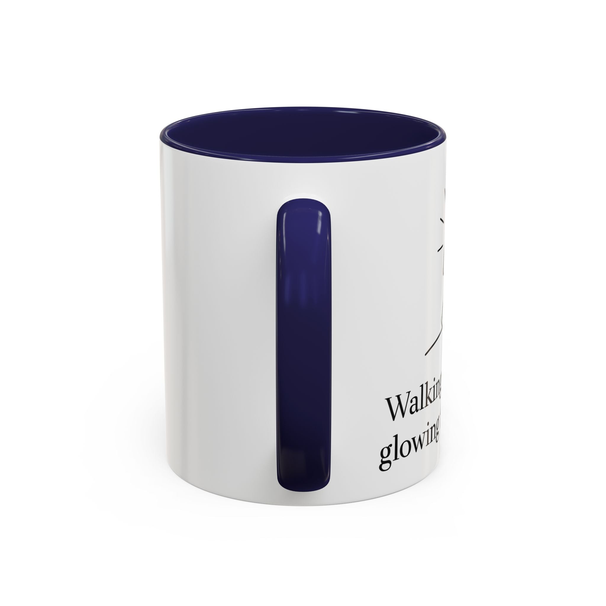 Walking in His path, glowing from within. |Coffee Mug