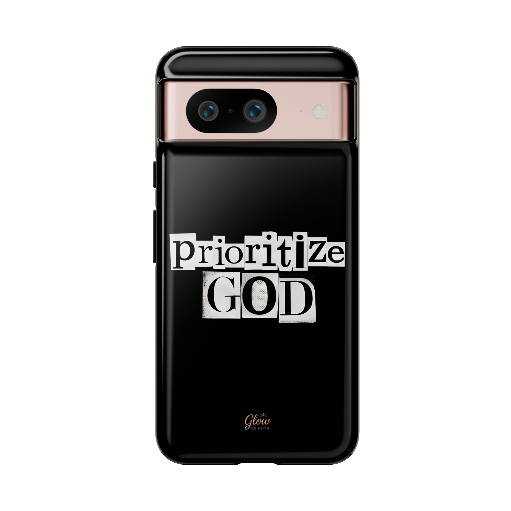 Prioritize God | Phone Case