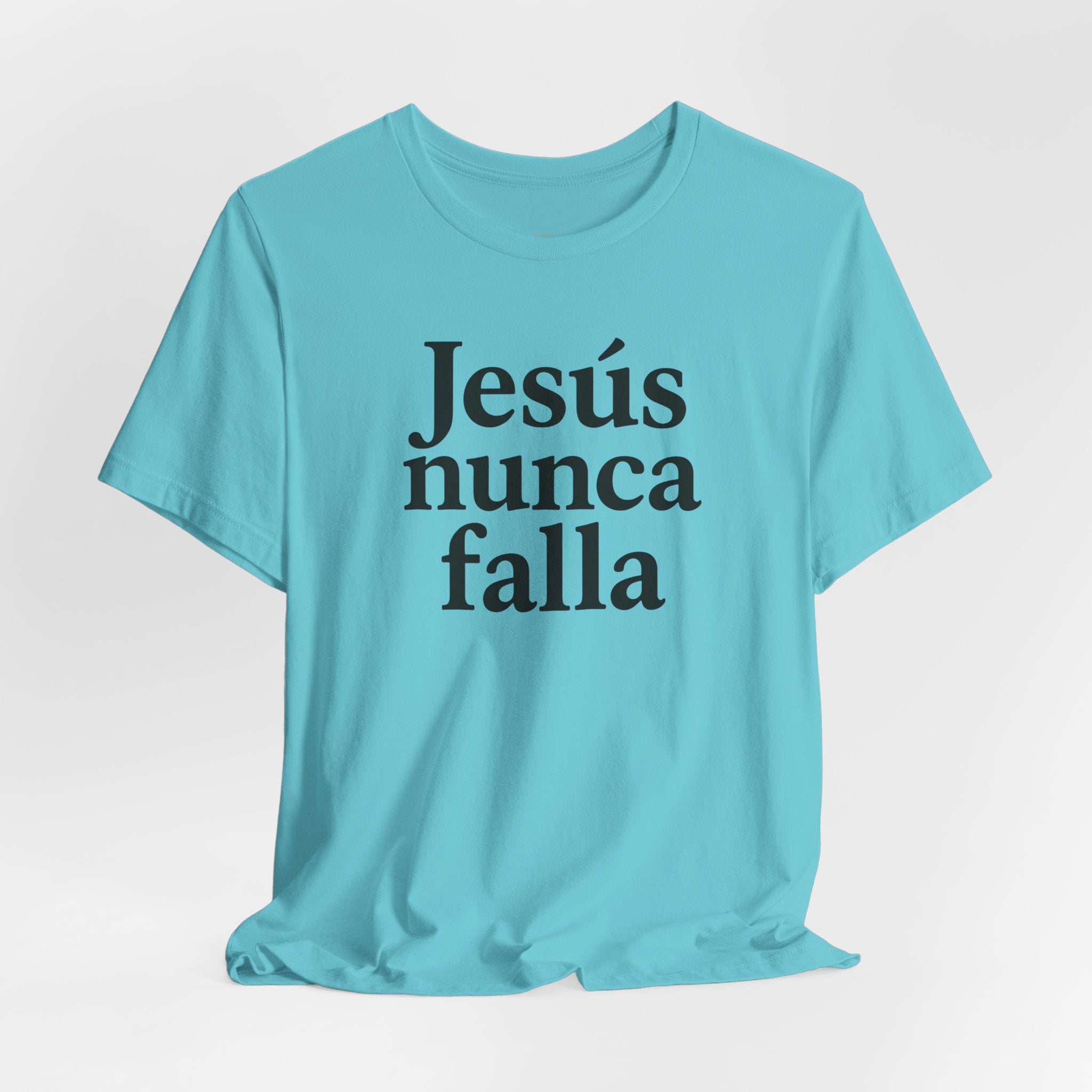 Jesús nunca falla (Jesus Never Fails) | Faith-Inspired Unisex Tee