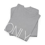 Only God | Unisex Heavy Cotton Tee