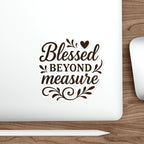 Blessed Beyond Measure | Die-Cut Stickers