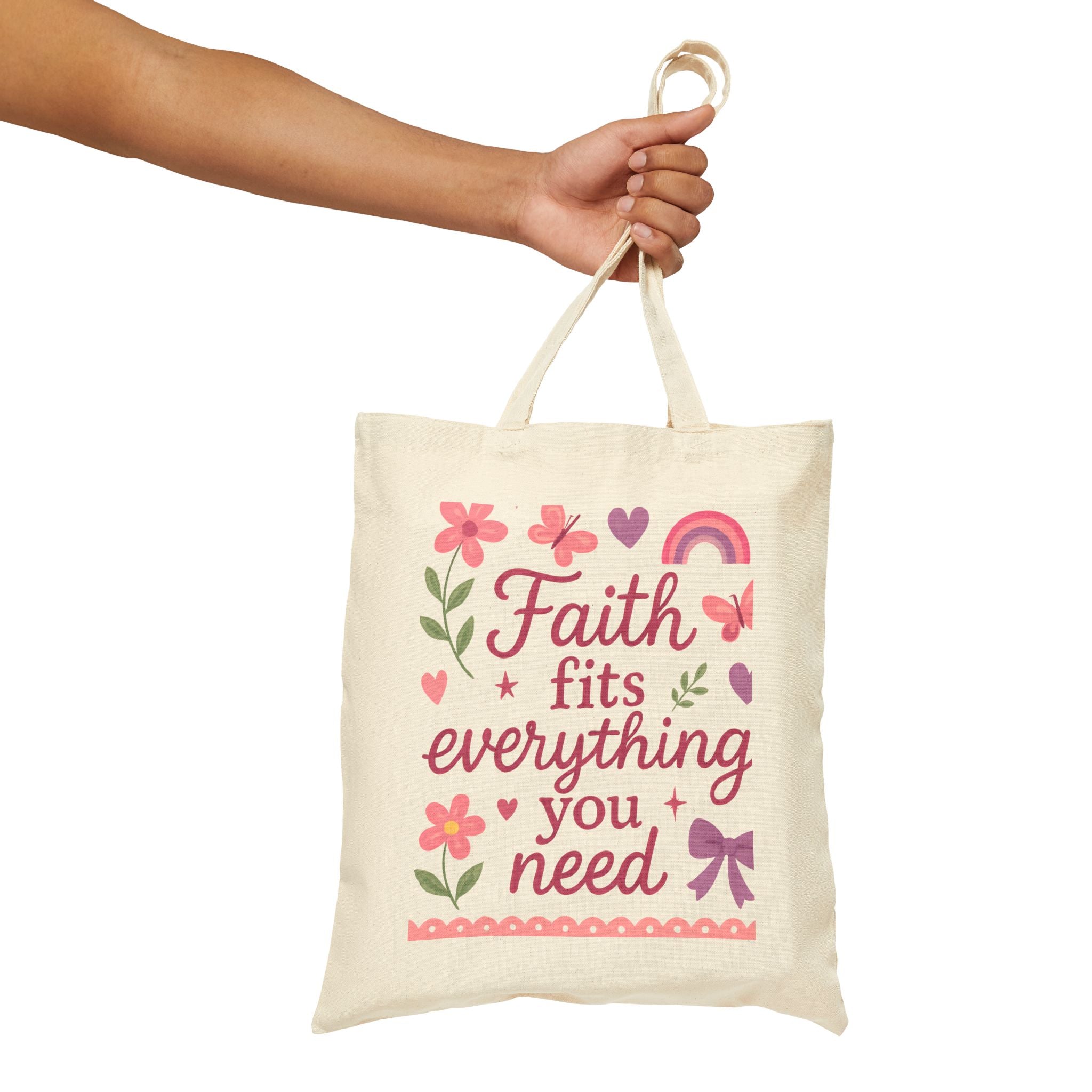 Faith fits everything you need. | Cotton Canvas Tote Bag