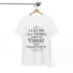 I can do all things through Christ who strengthens me. — Philippians 4:13 | Unisex Heavy Cotton T-Shirt