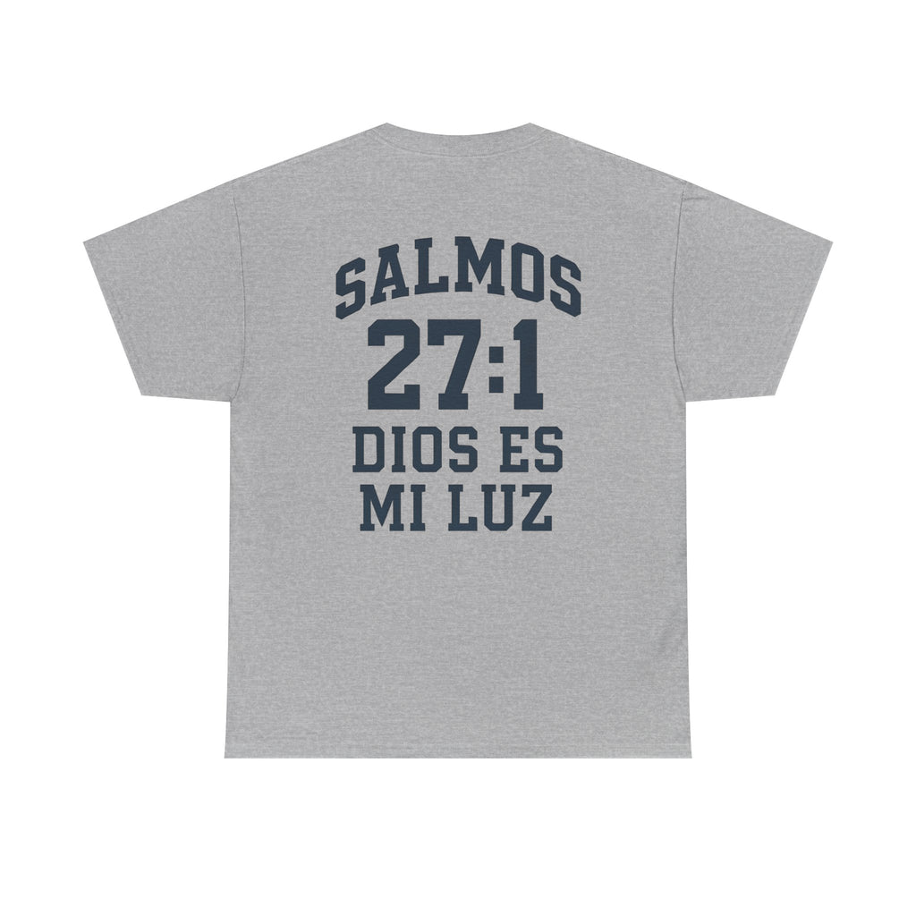 Dios es mi luz. — Salmos 27:1 | Tee