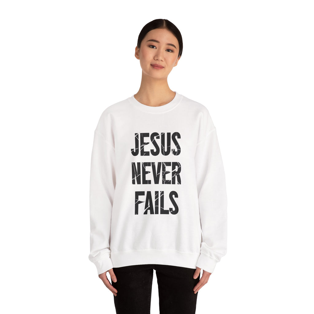 Jesus Never Fails | Crewneck Sweatshirt