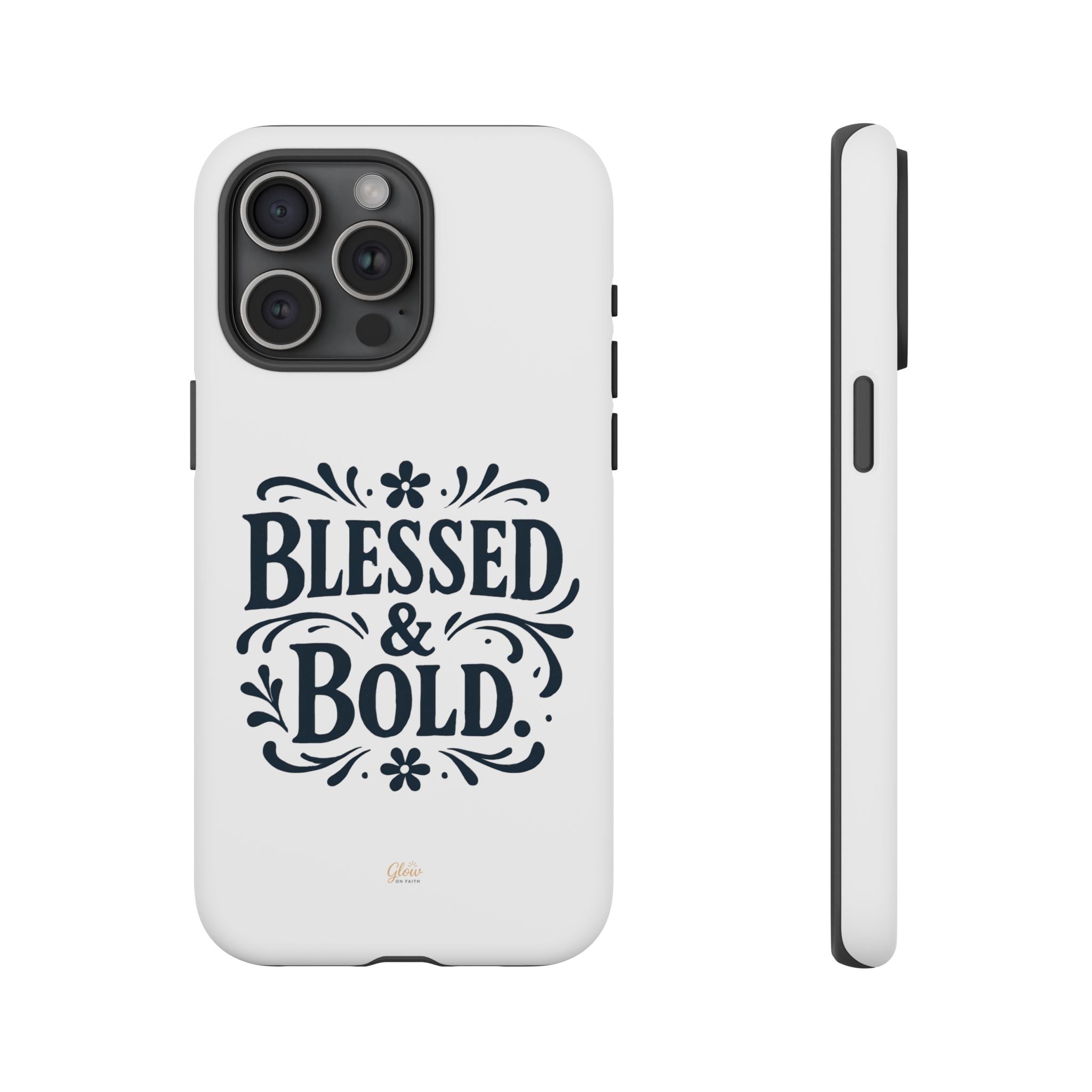 Bold & Blessed | Phone Case