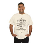 I can do all things through Christ who strengthens me. — Philippians 4:13 | Unisex Heavy Cotton T-Shirt