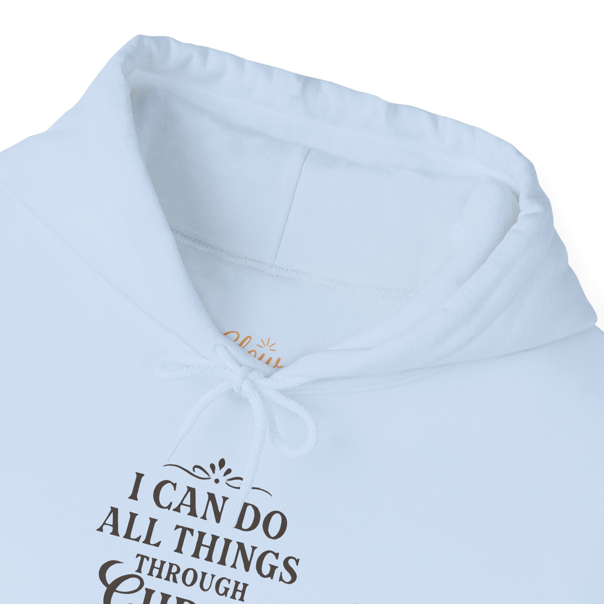 I can do all things through Christ who strengthens me. — Philippians 4:13 | Hoodie