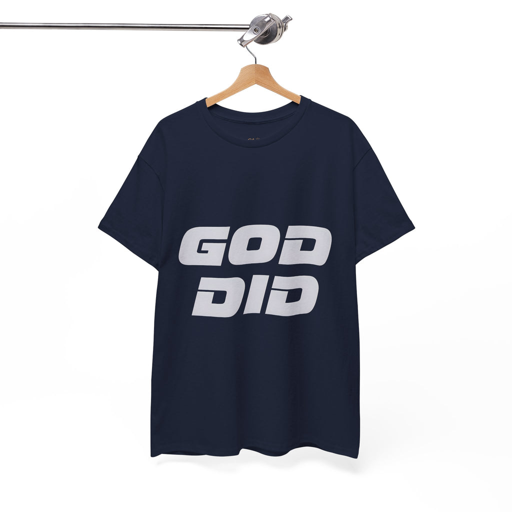 God Did | Unisex Heavy Cotton Tee