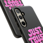 Just Trust God | Phone Case