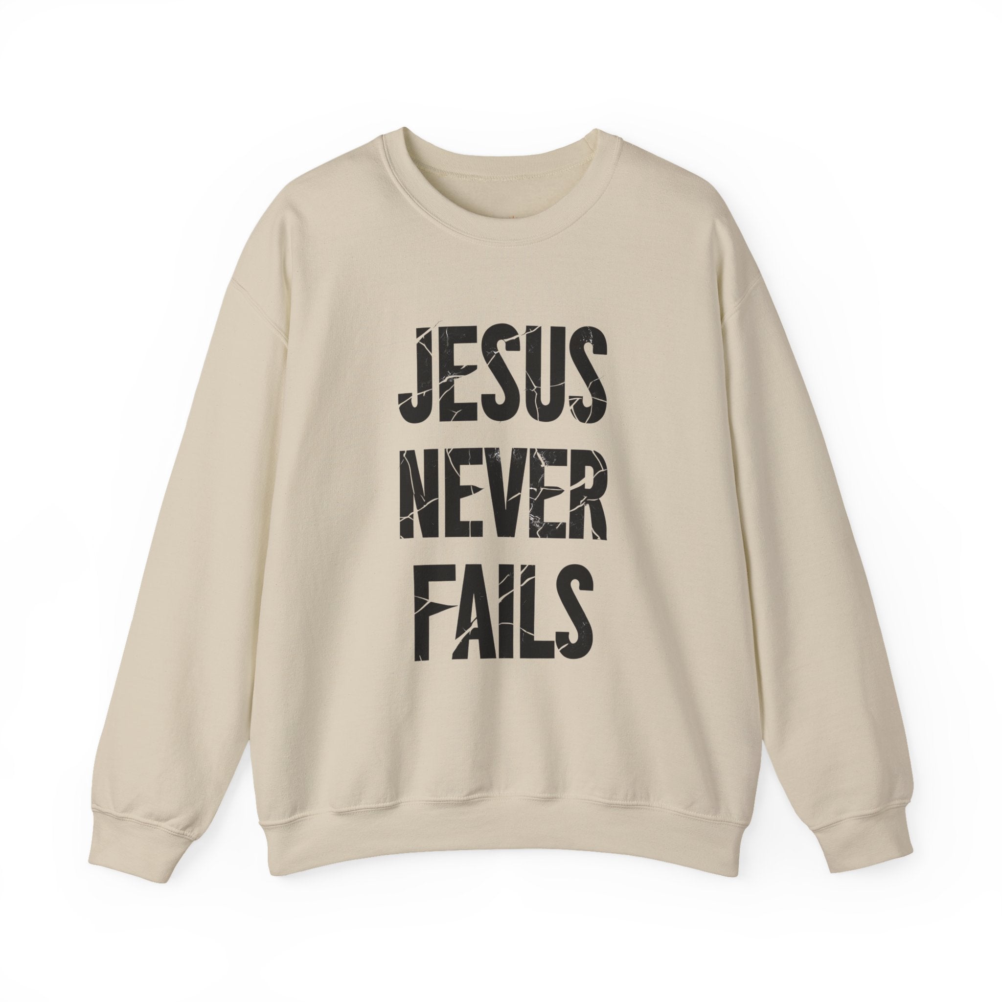 Jesus Never Fails | Crewneck Sweatshirt