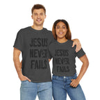 Jesus Never Fails | Unisex Heavy Cotton Tee