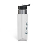 Let your faith flow like water. | Water Bottle