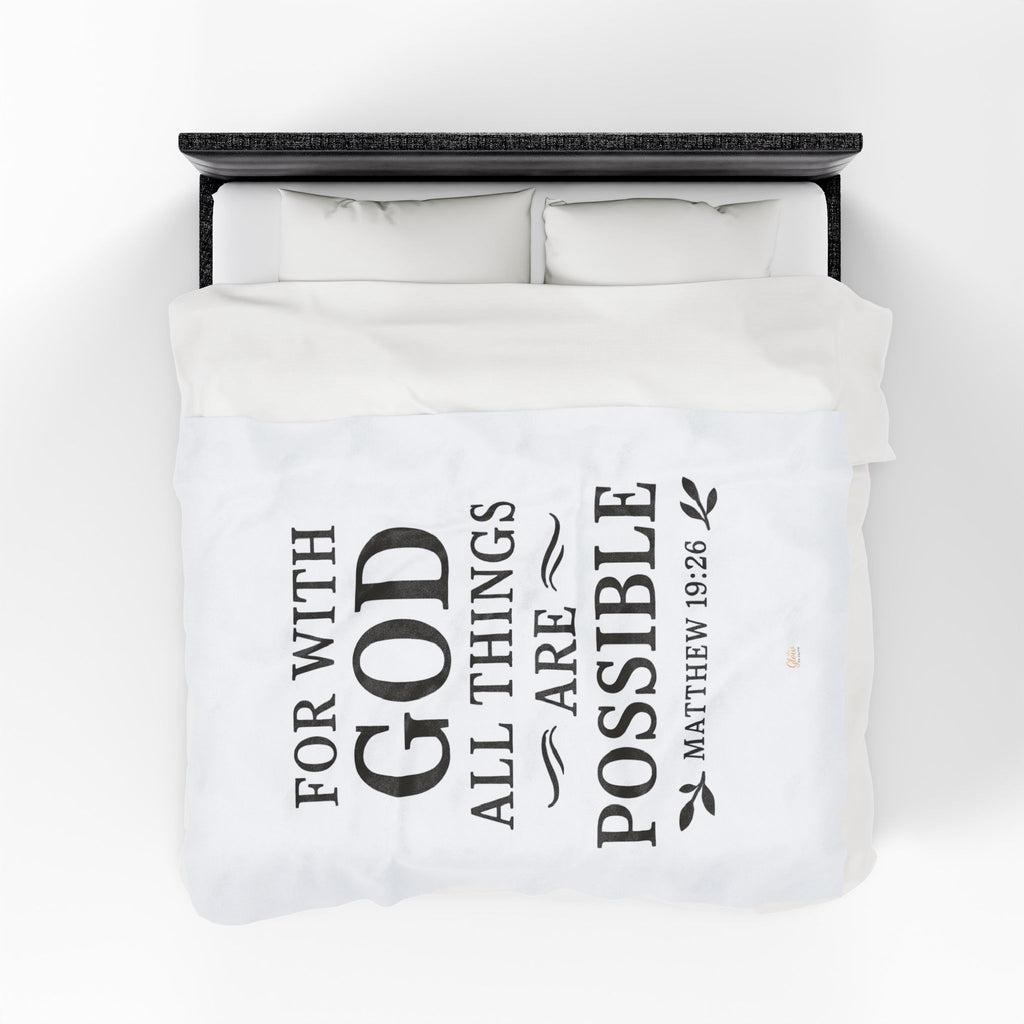 For with God all things are possible. — Matthew 19:26 | Cozy Velveteen Plush Blanket