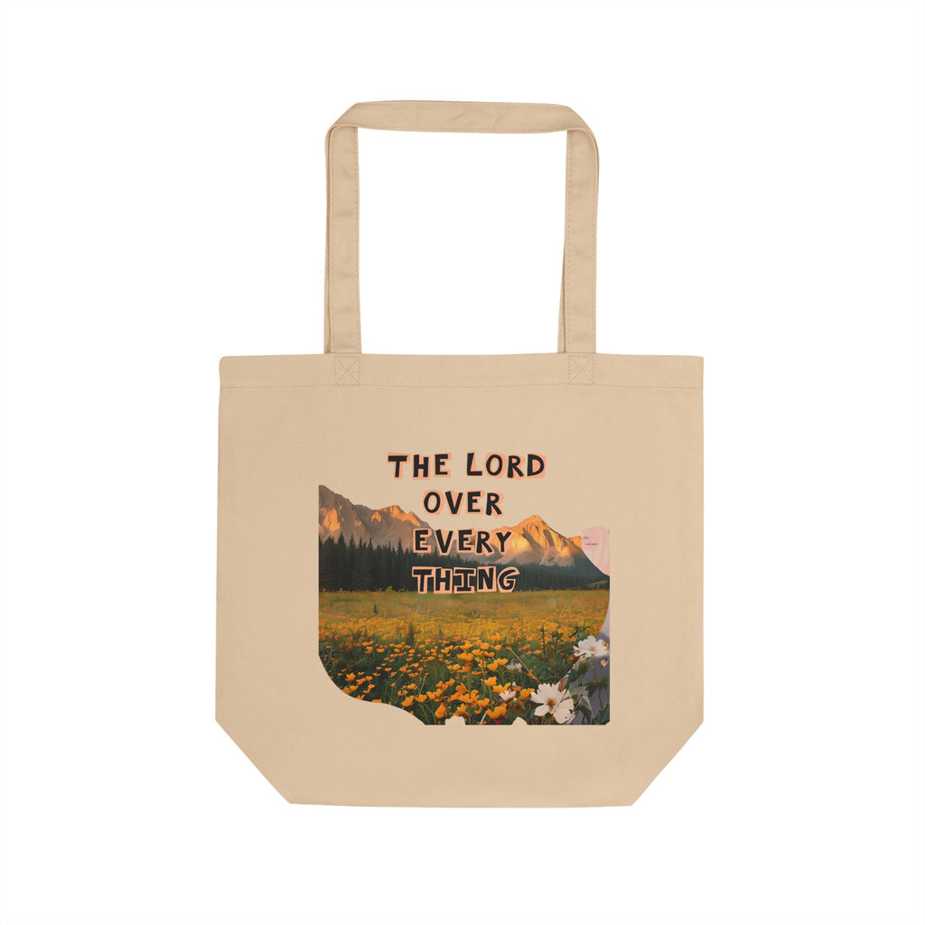 The Lord Over Everything | Eco-Friendly Tote Bag 100% Organic cotton
