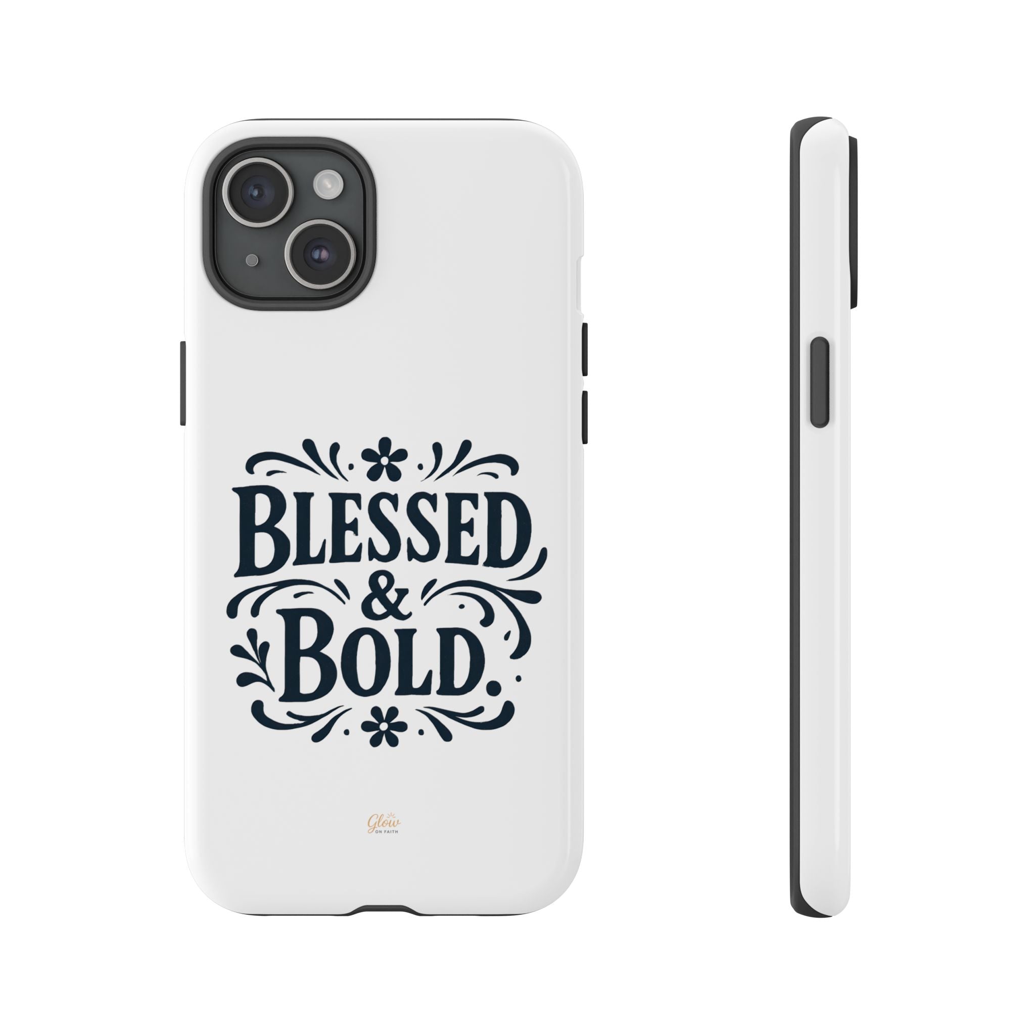 Bold & Blessed | Phone Case