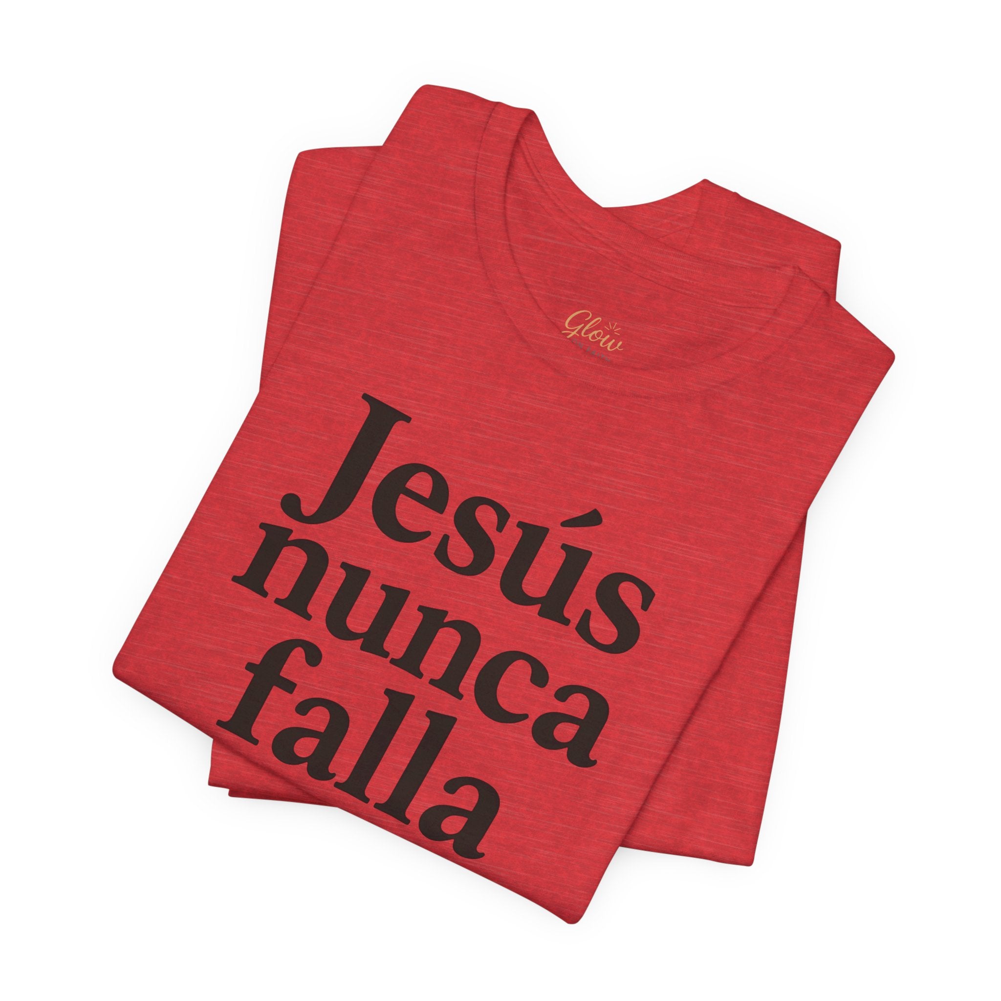 Jesús nunca falla (Jesus Never Fails) | Faith-Inspired Unisex Tee