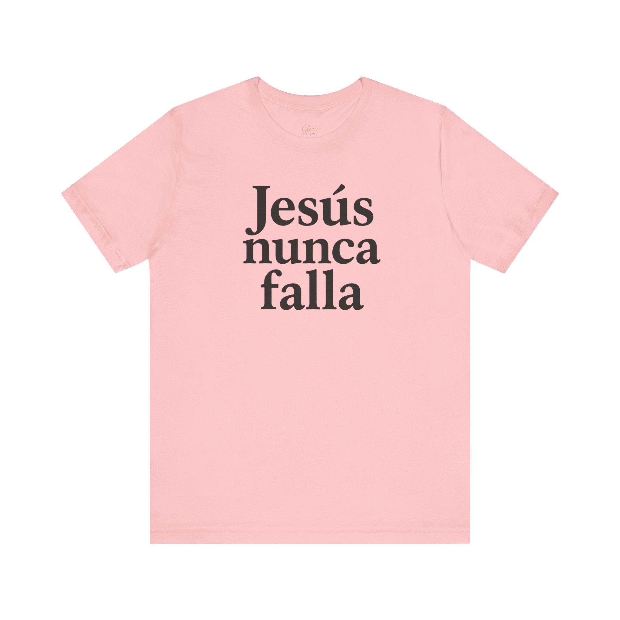 Jesús nunca falla (Jesus Never Fails) | Faith-Inspired Unisex Tee