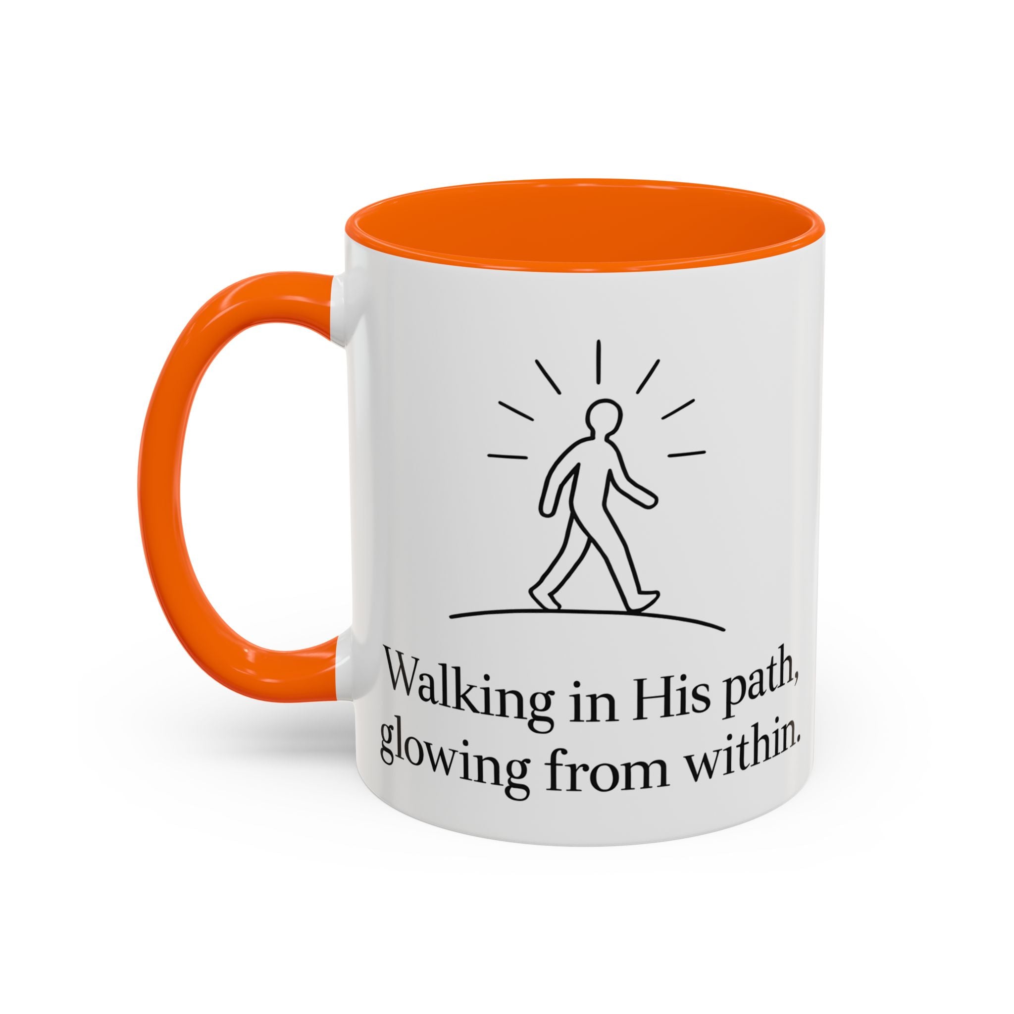 Walking in His path, glowing from within. |Coffee Mug