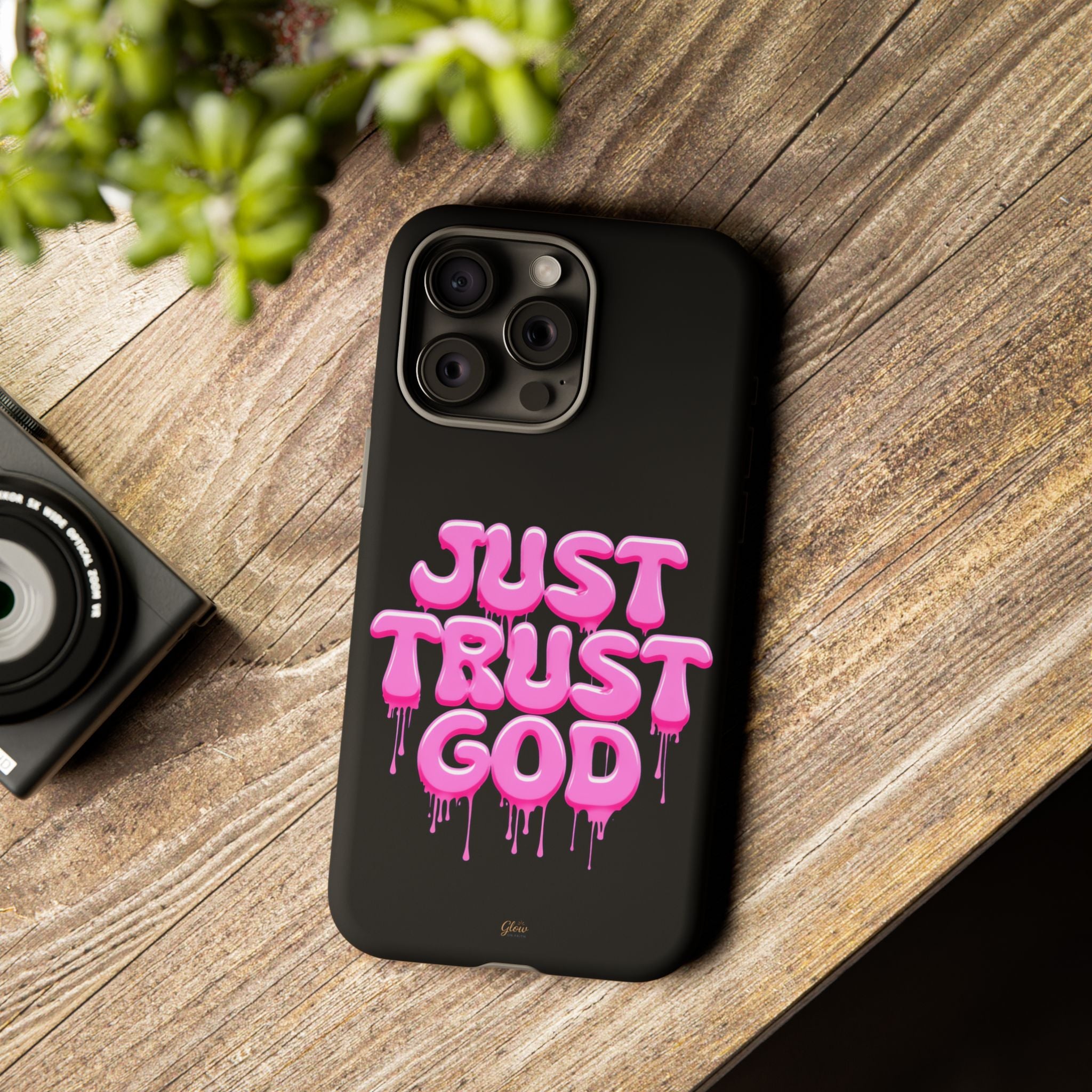 Just Trust God | Phone Case