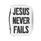 Jesus Never Fails | Bible Cover