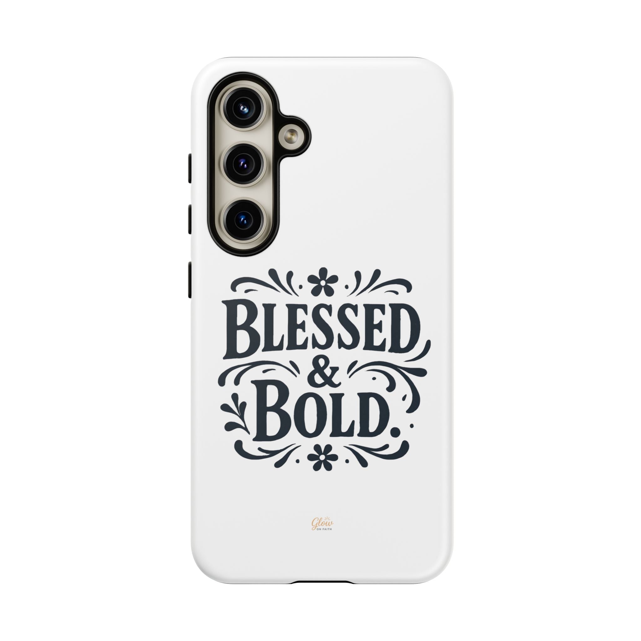 Bold & Blessed | Phone Case