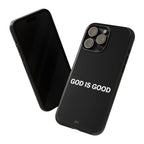 God is Good | Phone Case