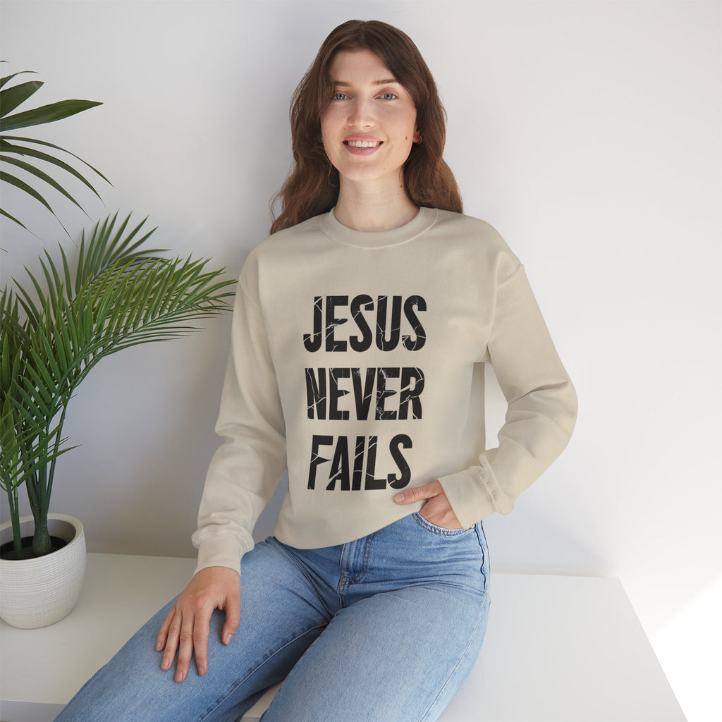 Jesus Never Fails | Crewneck Sweatshirt