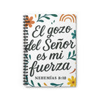 El gozo del Señor es mi fuerza." — Nehemías 8:10 | Spiral Notebook