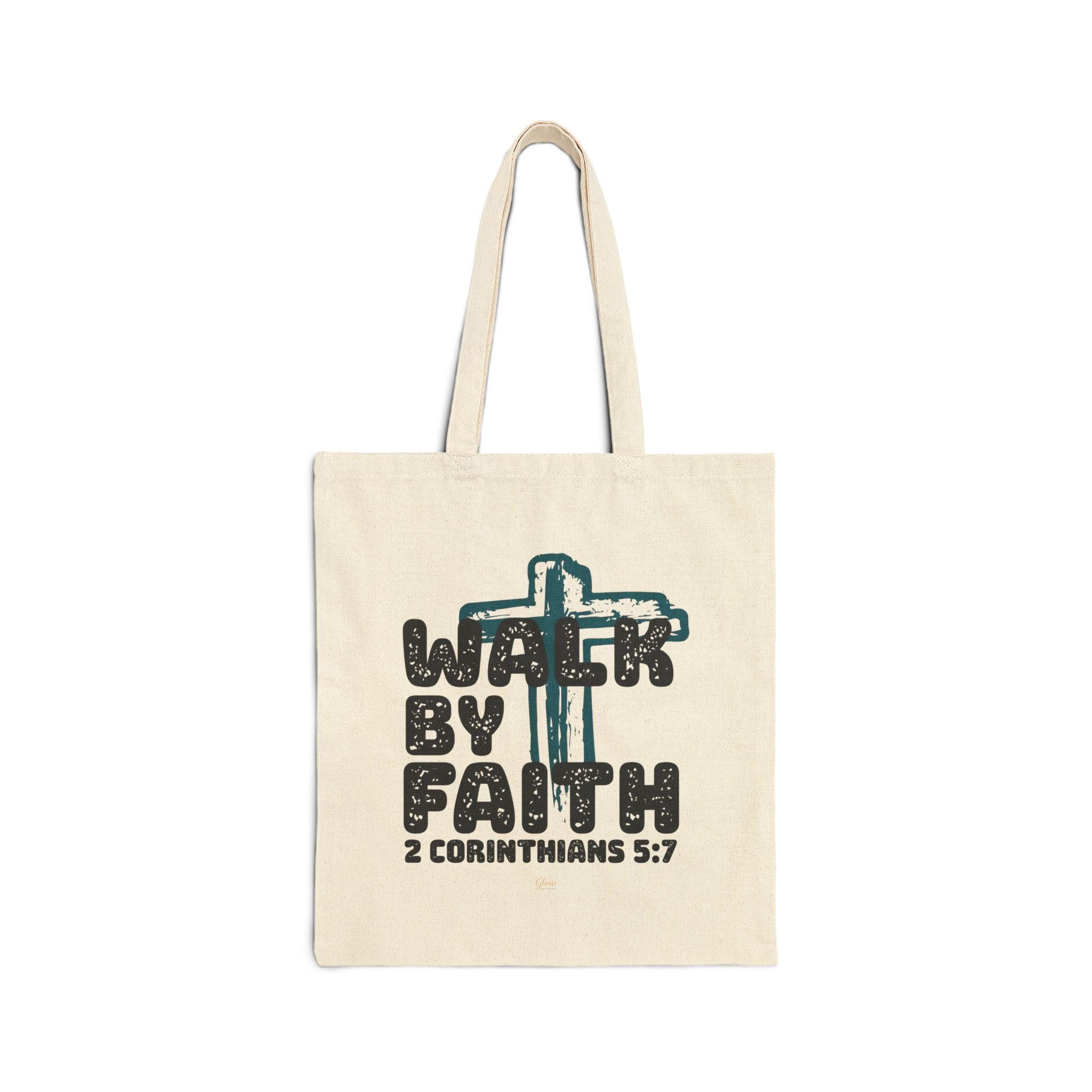 Walk by faith | Cotton Tote Bag