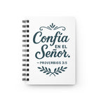 Confía en el Señor. — Proverbios 3:5 | Spiral Bound Journal