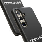 God is Good | Phone Case