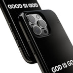 God is Good | Phone Case