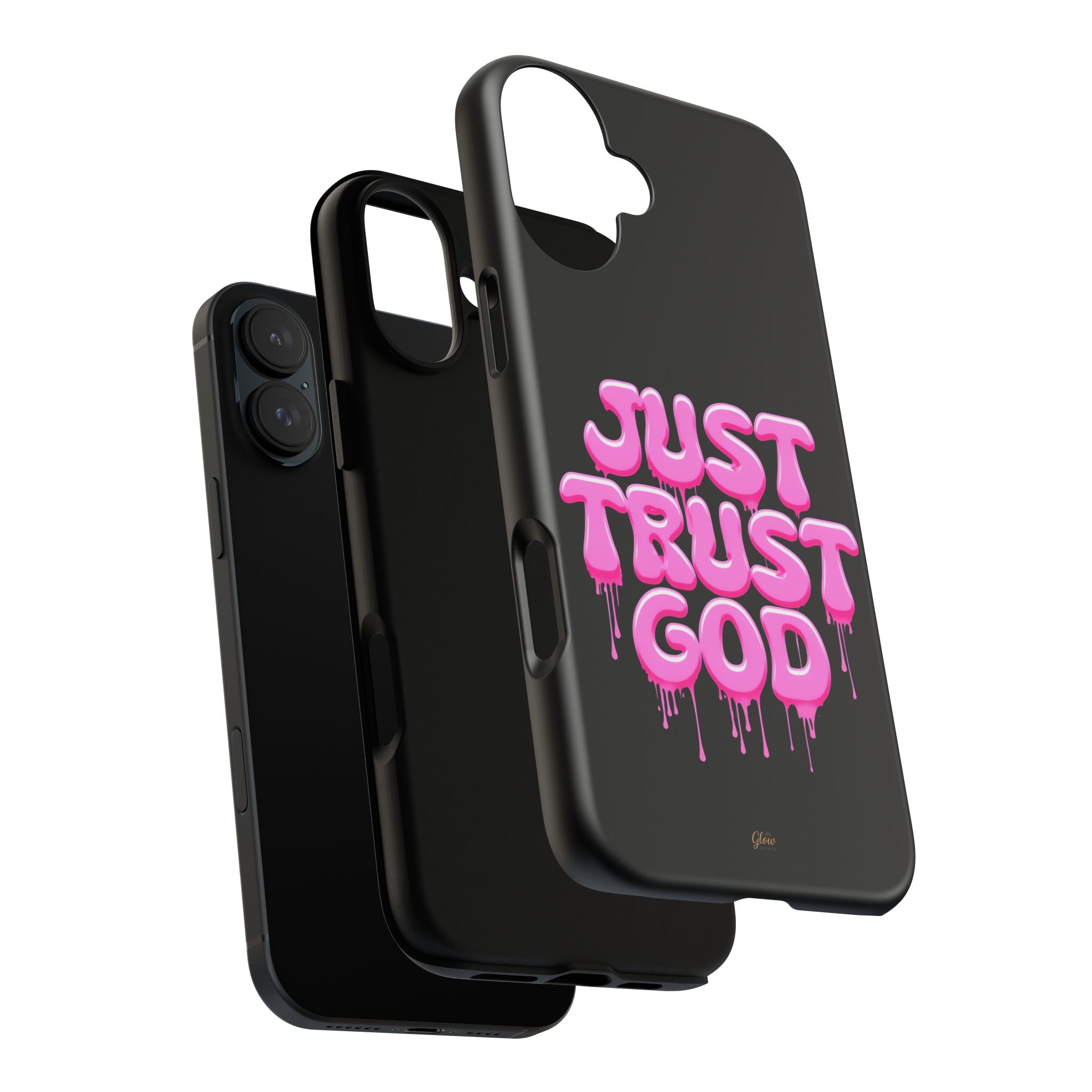 Just Trust God | Phone Case