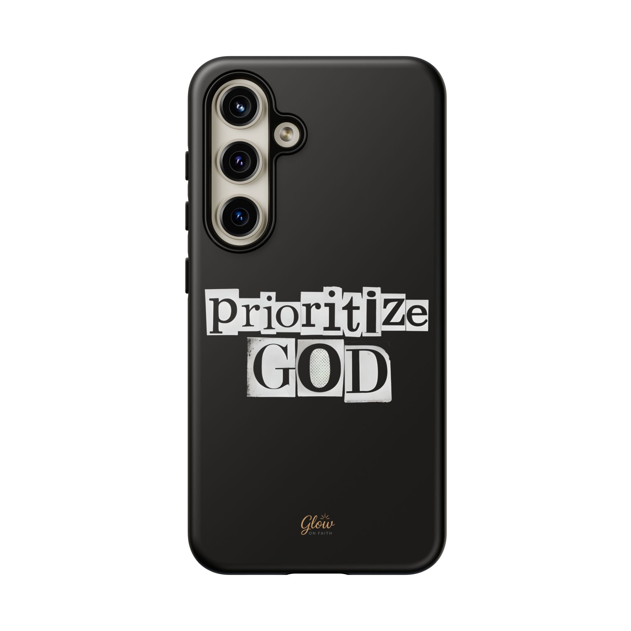 Prioritize God | Phone Case