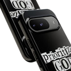 Prioritize God | Phone Case
