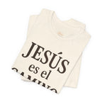 Jesús es el camino (Jesus is the way) | Unisex Tee