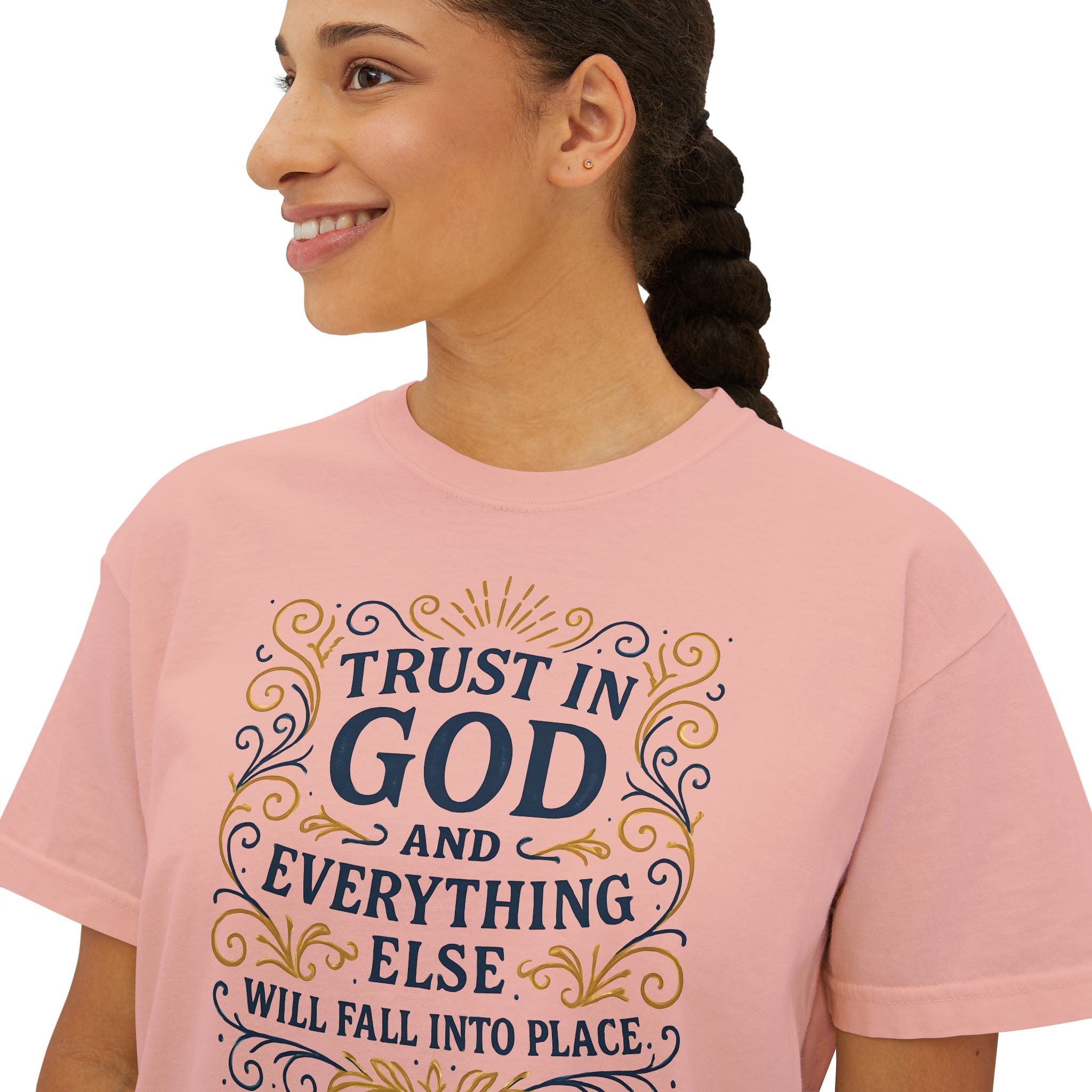 Trust in God, and everything else will fall into place. | Women's Boxy Tee
