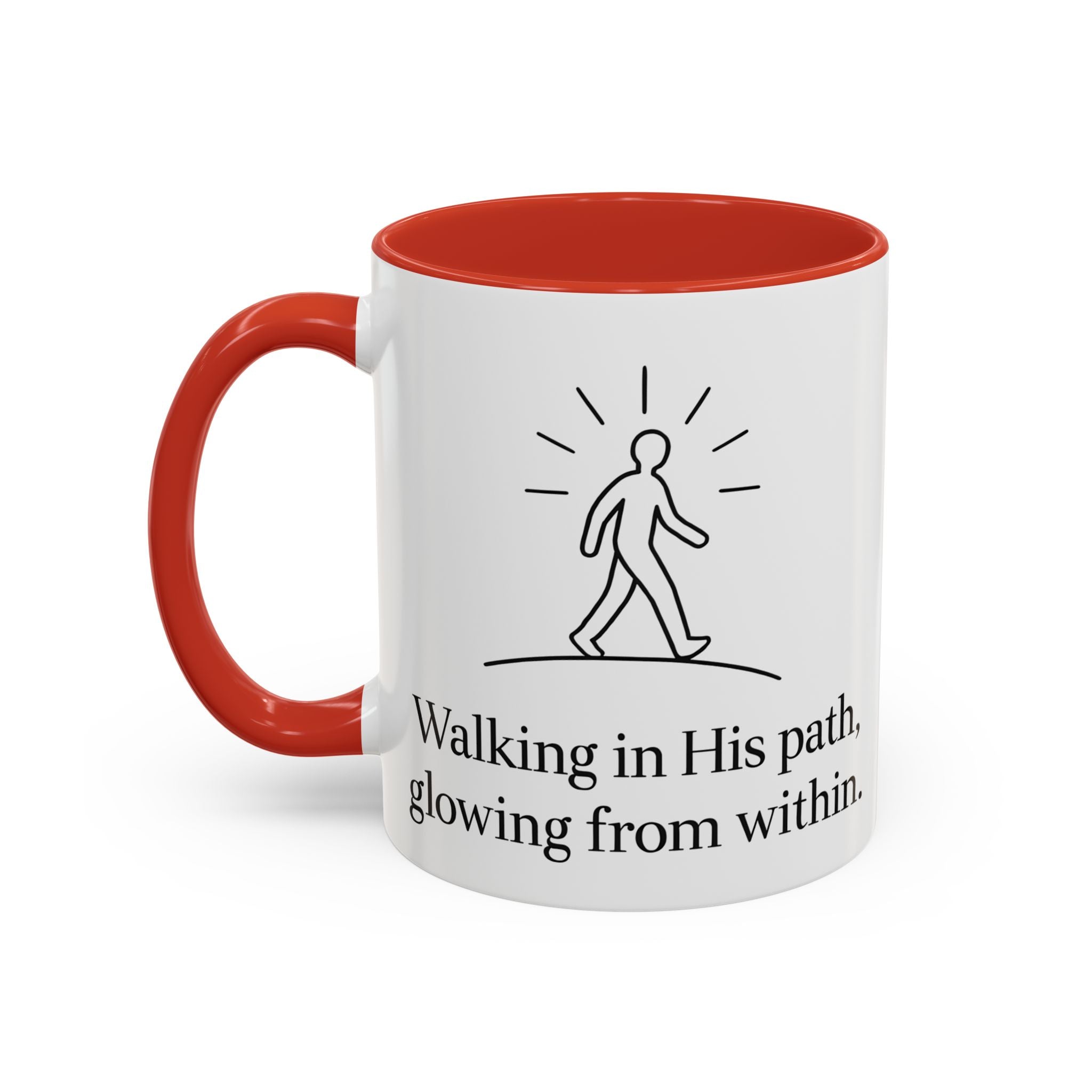 Walking in His path, glowing from within. |Coffee Mug