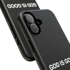 God is Good | Phone Case