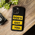 God's Got You | Phone Case
