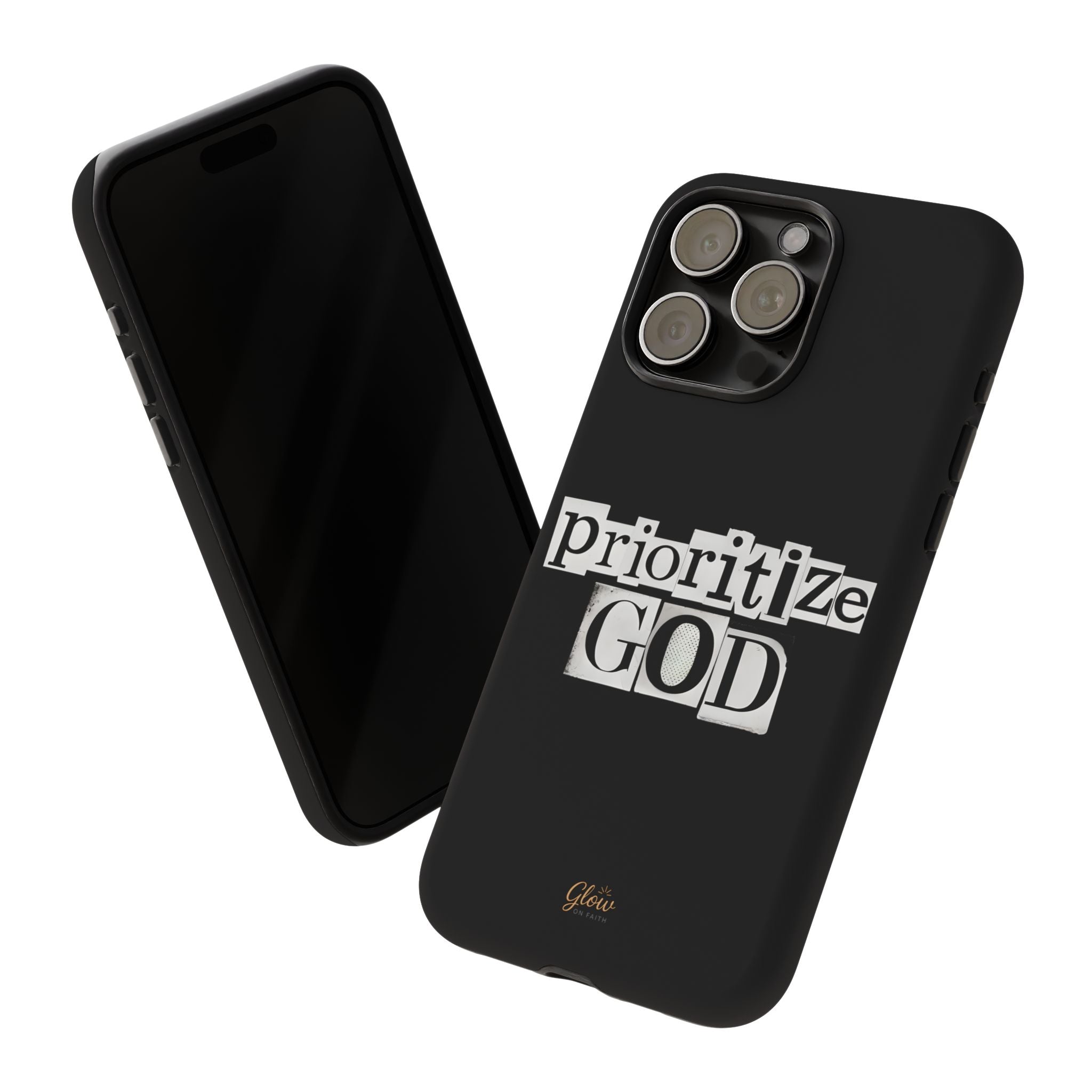 Prioritize God | Phone Case