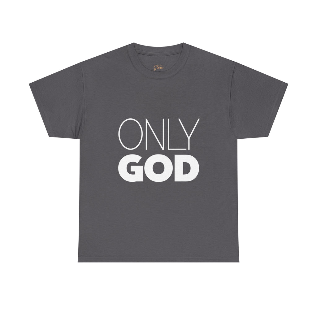 Only God | Unisex Heavy Cotton Tee