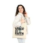 Walk by faith | Cotton Tote Bag