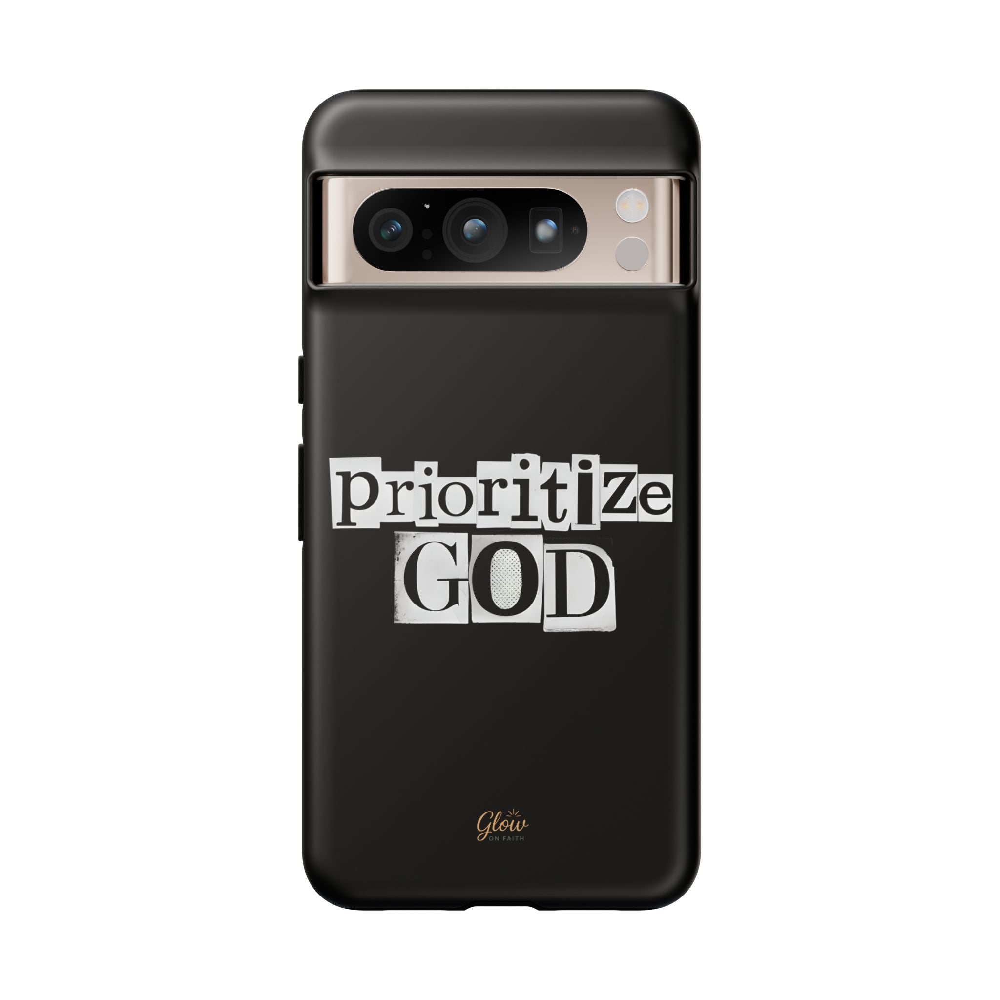 Prioritize God | Phone Case